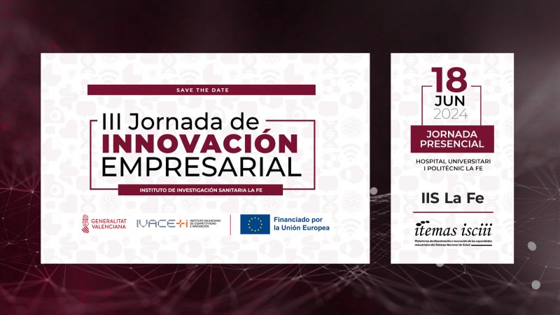 III Jornada de Innovación Empresarial | Eventos | IIS La Fe