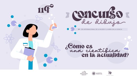  El IIS La Fe convoca una nueva edición de su concurso de dibujo, para conmemorar el  -F, en el que las científicas son las protagonistas